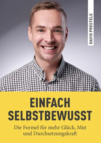 Buchcover „Einfach selbstbewusst“ von David Prestele