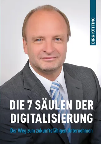 Buchcover „Die 7 Säulen der Digitalisierung“ von Dirk Kötting
