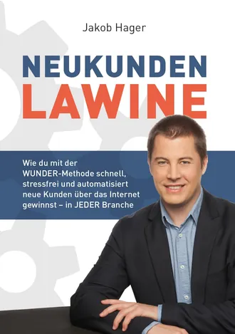 Buchcover „Neukundenlawine“ von Jakob Hager